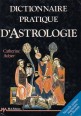 Dictionnaire Pratique D'Astrologie