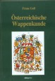Österreichische Wappenkunde. Hanbuch der Wappenwissenschaft.