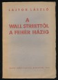 A Wall Streettől a Fehér Házig