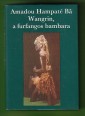 Wangrin, a furfangos bambara