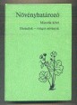 Növényhatározó. 2. kötet Magyar flóra. Harasztok - virágos növények