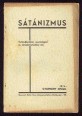 Sátánizmus. Vallásfilozófiai, szociológiai és társadalometikai mű.
