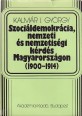 Szociáldemokrácia, nemzeti és nemzetiségi kérdés Magyarországon (1900-1914)