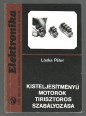 Kisteljesítményű motorok tirisztoros szabályozása