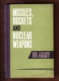 Missiles, Rockets and Nuclear Weapons US Army
