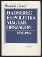 Hadsereg és politika Magyarországon, 1938-1944