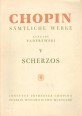Fryderyk Chopin Sämtliche Werke V. Scherzos für Klavier