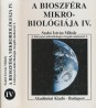 A bioszféra mikrobiológiája IV. kötet. A környezet-mikrobiológia vizsgáló módszerei