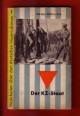 Der KZ-Staat. Rolle und Entwicklung der faschistischen Konzentrationslager 1933 bis 1945