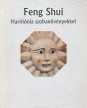 Feng Shui. Harmónia szobanövényekkel