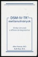 DSM-IV-TR esettanulmányok. Klinikai útmutató a differenciál-diagnózishoz