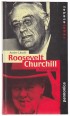 Roosevelt; Churchill