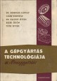 A gépgyártás technológiája I-III. kötet Forgácsolás; Gyártástervezés; Tömeggyártás