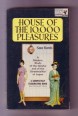 House of the 10,000 Pleasures. A Modern Study of the Geisha and of the Streetwalker of Japan