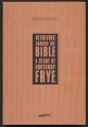 Revolving Around the Bible. A Study of Northrop Frye