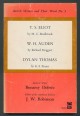 T. S. Eliot; W. H. Auden; Dylan Thomas