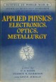 Applied Physics. Electronics, Optics, Metallurgy