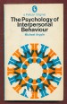 The Psichology of Interpersonal Behaviour