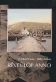 Révfülöp anno. Révfülöp életképek és fölvételek a XIX-XX. század fordulójáról
