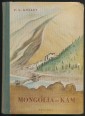 Mongólia és kám. Három év Mongóliában és Tibetben (1899-1901)