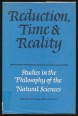 Reduction, Time and Reality. Studies in the philosophy of the natural sciences