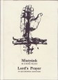 Miatyánk. 121 európai nyelven. Lord's Prayer in 121 European Languages