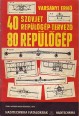 40 szovjet repülőgép-tervező, 80 repülőgép