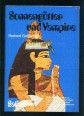Sonnengötter und Vampire. Mythen und Legenden aus ägypten und dem alten Orient mit Kanaan, Hethiterreich, Mesopotamien und Iran, [...]