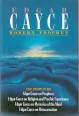 Edgar Cayce. Modern Prophet. Four Volumes in One