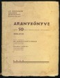 Az Országos Magyar Kertészeti Egyesület Aranykönyve, az 50 éves fennállás alkalmából. 1885-138