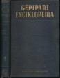 Gépipari enciklopédia. Második rész. A gépgyártás anyagai. 4. kötet