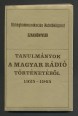 Tanulmányok a Magyar Rádió történetéből 1925-1945