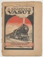 Áller Képes Családi Lapja, 1927. 20. szám. Százéves vasút