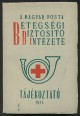 A magyar posta betegségi biztosító intézetének tájékoztatója 1947.