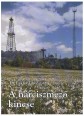 A nárciszmező kincse. A Görgeteg-Babócsa földgázmező első ötven évének története 1954-2004