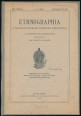 Ethnographia. A Magyarországi Néprajzi Társaság Értesítője. XXX. évfolyam, 1-6. füzet, 1919