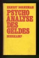 Psychoanalyse des geldes - Eine kritische Untersuchung psychoanalytischer Geldtheorien