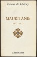 Mauritanie, 1900-1975. Facteurs économiques, politiques, idéologiques et éducatifs dans la formation d'une société sous-développée