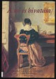 A nő és hivatása. I. kötet. Szemelvények a magyarországi nőkérdés történetéből, 1777-1865