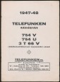1947-48 Telefunken Rádiógyár. 754 V, 754 U, 3 T 66 V rádiókészülékeinek kapcsolási rajzai
