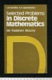 Selected Problems in Discrete Mathematics