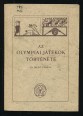 Az olympiai játékok története [Reprint]