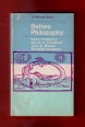 Before Philosophy. The Intellectual Adventure of Ancient Man