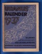 Uranus Kalender 1937. Glahns Astrologischer Volkskalender