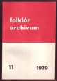 Folklór archívum 11. Az amerikás magyarok folklórja II.