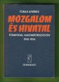 Mozgalom és hivatal. Tömegdal Magyarországon 1945-1956