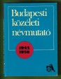 Budapesti közéleti névmutató 1945-1950 I-II. kötet