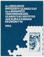 Az Országos Építésügyi Szabályzat és a Budapesti Városrendezési Szabályzat együttes alkalmazásának kézikönyve, 1992