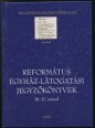 Református egyház-látogatási jegyzőkönyvek. 16-17. század