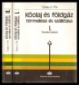 Kőolaj és földgáz termelése és szállítása I-II. kötet. Termelés kutakból; Gyűjtés, szétválasztás és szállítás
